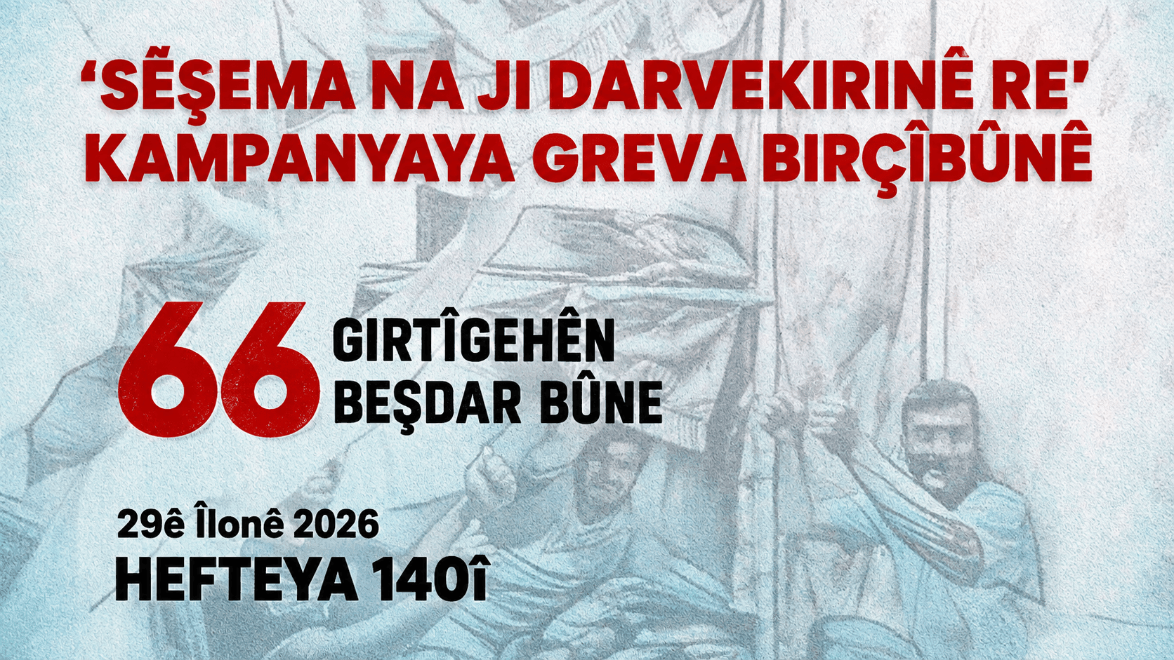 Di hefteya 140î de kampanyaya ‘Sêşema na ji darvekirinê re’ didome