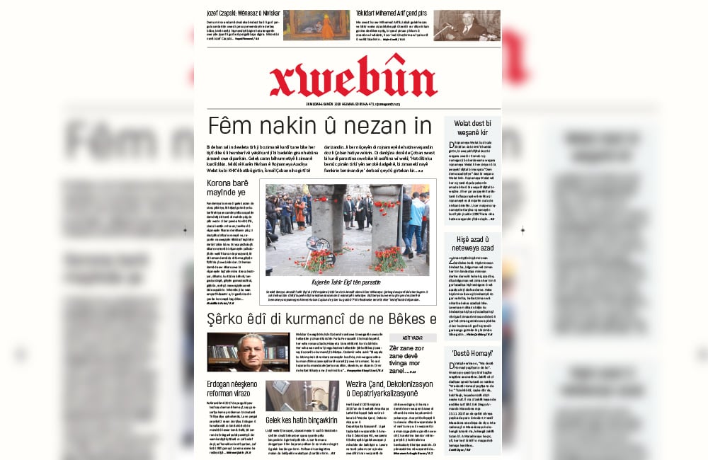 Xwebûn bi manşeta "Fêm nakin û nezan in" derket