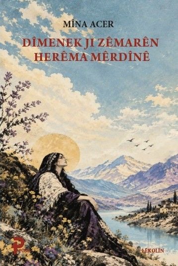 Mîna Acere ra “Dîmenek ji Zêmarên Herêma Mêrdînê”